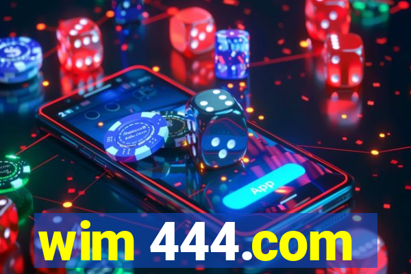 wim 444.com